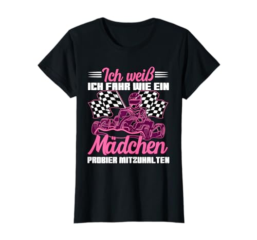 Gokart Kartfahrerin Karting Mädchen T-Shirt von Go Kart Rennfahrer Geschenkideen