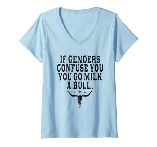 Damen If Genders Confuse You Go Milk A Bull Lustiges Humor Ländliches Zitat T-Shirt mit V-Ausschnitt Damen If Genders Confuse You Go Milk A Bull Lustiges Humor Ländliches Zitat T-Shirt mit V-Ausschnitt von Go Milk A Bull Funny Quote Apparel