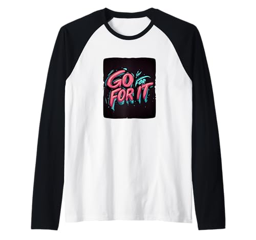 Lustiges Go for it Statement für Erwachsene und Kinder Raglan von Go for it Speech