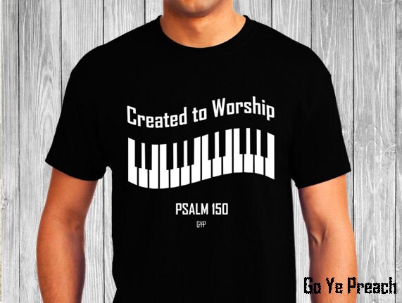 Erstellt, Um Klavier Anzubeten - Christliches T-Shirt Kleid Glaubens-Hemd Religiöses Hemd Erstellt, Um Klavier Anzubeten - Christliches T-Shirt Kleid Glaubens-Hemd Religiöses Hemd von GoYePreach