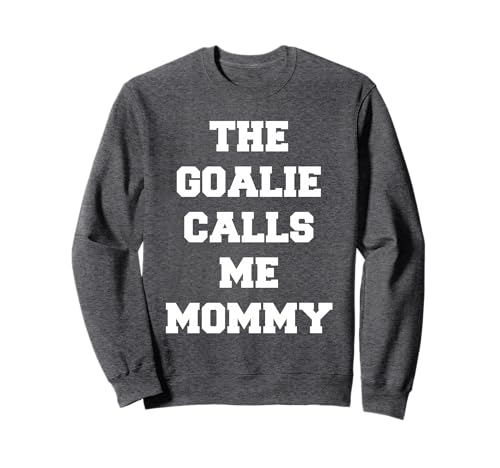 Der Torwart nennt Mich Mama Fußball Sweatshirt Der Torwart nennt Mich Mama Fußball Sweatshirt von Goalie Parent Tees