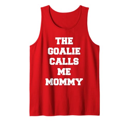 Der Torwart nennt Mich Mama Fußball Tank Top Der Torwart nennt Mich Mama Fußball Tank Top von Goalie Parent Tees