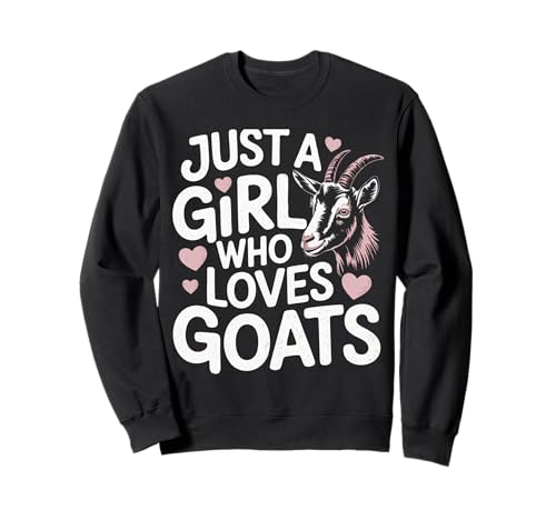 Ziege Nur EIN Mädchen, das Ziegen liebt Sweatshirt von Goat Farm Goats