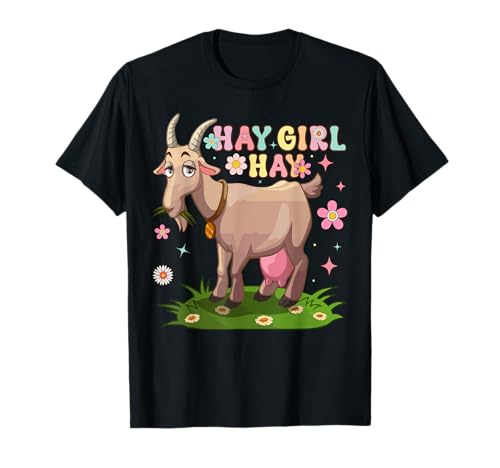 Hay Girl Hay Groovy Goat Girl Farmer T-Shirt Hay Girl Hay Groovy Goat Girl Farmer T-Shirt von Goat Farmer Farming Barn Gifts