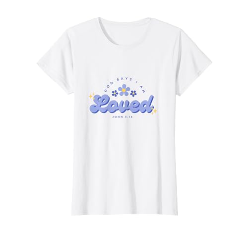 Gott SAGT, ich Bin geliebt, Frauen, Jugendliche und Mädchen T-Shirt Gott SAGT, ich Bin geliebt, Frauen, Jugendliche und Mädchen T-Shirt von God Say's I Am Loved, Christian Faith
