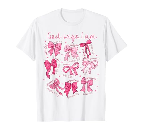 Bow God Say I Am Christian Girl Teen Women Bibelvers Jesus T-Shirt Bow God Say I Am Christian Girl Teen Women Bibelvers Jesus T-Shirt von God Says I Am Bow Christian Valentines Girl Women