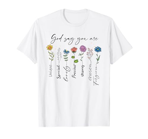 God Says You Are Floral Christlicher Glaube Blumen Bibelvers T-Shirt - Herren, Unisex, Kurzarm, Weiß, S von God Says You Are Floral Christian Faith Flowers Bi