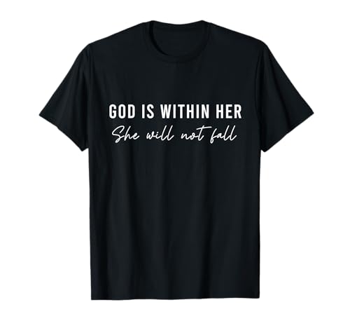 God is Within She Will Not Fall Cute Women Christian Mom T-Shirt God is Within She Will Not Fall Cute Women Christian Mom T-Shirt von God is Within Her She Will Not Fall by Zynx