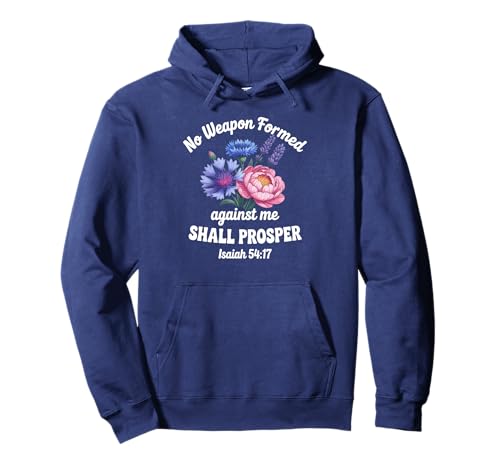 Isaiah 54:17 Vers Frauen Christian Floral Pullover Hoodie Isaiah 54:17 Vers Frauen Christian Floral Pullover Hoodie von God's Protection Scripture Quote
