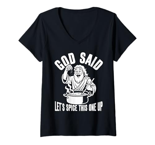 Damen Gott Sagte, Wir Sollten Das Hier Aufpeppen Sarkastisches T-Shirt mit V-Ausschnitt Damen Gott Sagte, Wir Sollten Das Hier Aufpeppen Sarkastisches T-Shirt mit V-Ausschnitt von Göttlicher Humor Gott Schöpfung Spaß Zitat