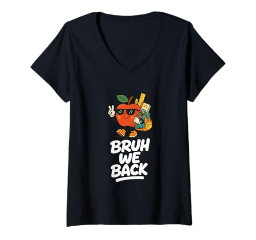 Damen Bruh, wir gehen zurück zur Schule, Lehrer, Wertschätzung, Schüler T-Shirt mit V-Ausschnitt Damen Bruh, wir gehen zurück zur Schule, Lehrer, Wertschätzung, Schüler T-Shirt mit V-Ausschnitt von Going Back To School