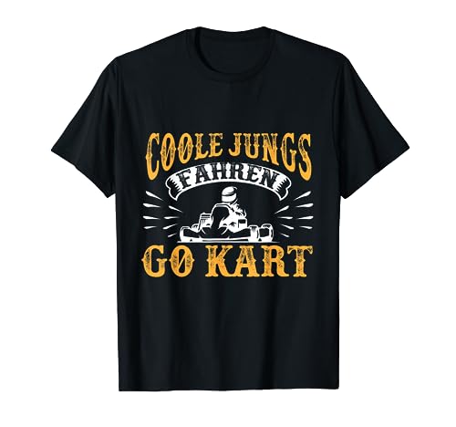 Kart Coole Jungs fahren Gokart Rennstrecke Rennfahrer T-Shirt Kart Coole Jungs fahren Gokart Rennstrecke Rennfahrer T-Shirt von Gokart Kart Kartbahn Go Kart Fahrer Autorennen