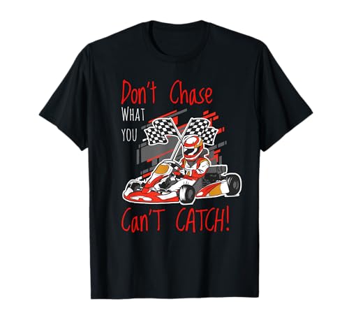 Go Kart Racing Cart Jagen Chase Rennsport T-Shirt T-Shirt von Gokart Motorsport Zielflagge Motivation