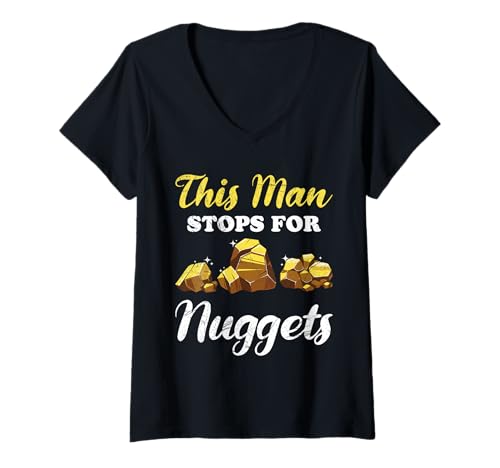 Damen Gold Sammeln THIS MAN STOPS FOR NUGGETS Lustig Goldsammler T-Shirt mit V-Ausschnitt von Gold sammeln Goldsammler Gold Gräber Shirt Herren