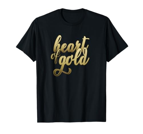 Herz aus Gold Design Heart of Gold T-Shirt von Golden Goldig Hilfsbereit Trend Geschenk