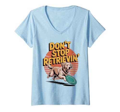 Damen Don't Stop Retrieving Golden Retriever Lustiger Hundeliebhaber Tierarzt T-Shirt mit V-Ausschnitt von Golden Retriever Dog Store