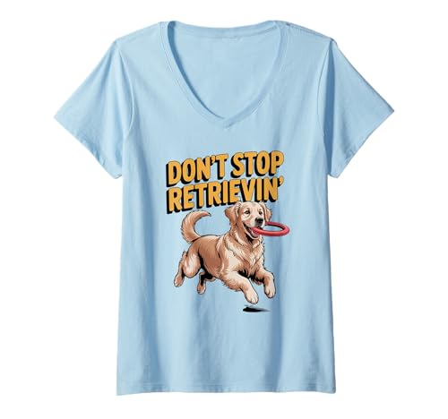Damen Don't Stop Retrieving Golden Retriever Lustiger Hundeliebhaber Tierarzt T-Shirt mit V-Ausschnitt von Golden Retriever Dog Store