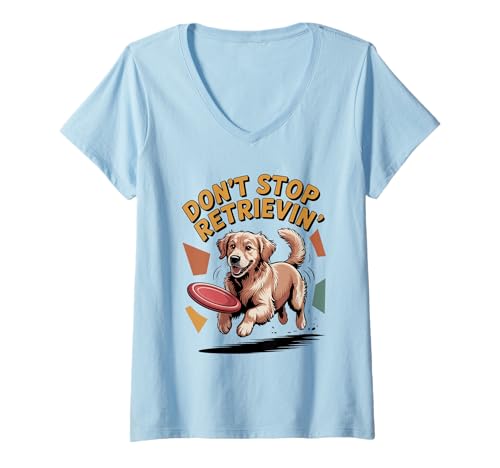 Damen Don't Stop Retrieving Golden Retriever Lustiger Hundeliebhaber Tierarzt T-Shirt mit V-Ausschnitt Damen Don't Stop Retrieving Golden Retriever Lustiger Hundeliebhaber Tierarzt T-Shirt mit V-Ausschnitt von Golden Retriever Dog Store