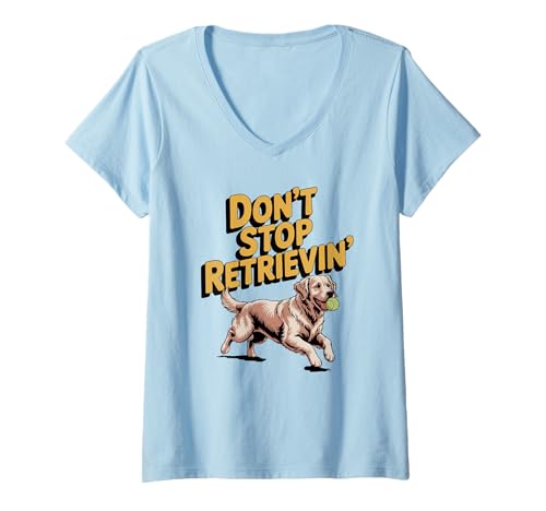 Damen Don't Stop Retrieving Golden Retriever Lustiger Hundeliebhaber Tierarzt T-Shirt mit V-Ausschnitt von Golden Retriever Dog Store