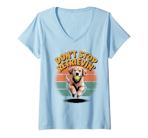 Damen Don't Stop Retrieving Golden Retriever Lustiger Hundeliebhaber Tierarzt T-Shirt mit V-Ausschnitt von Golden Retriever Dog Store