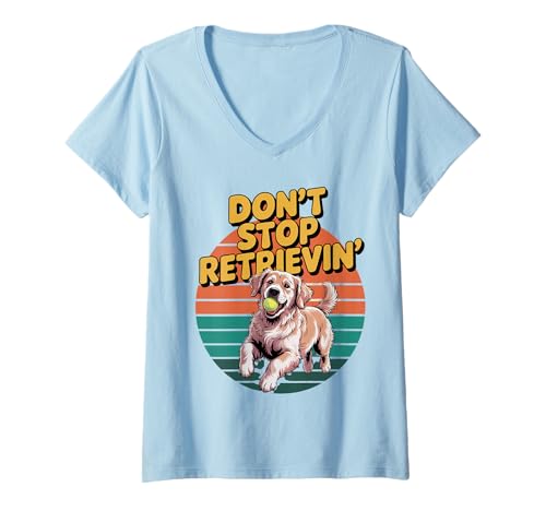 Damen Don't Stop Retrieving Golden Retriever Lustiger Hundeliebhaber Tierarzt T-Shirt mit V-Ausschnitt von Golden Retriever Dog Store