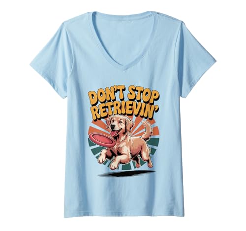 Damen Don't Stop Retrieving Golden Retriever Lustiger Hundeliebhaber Tierarzt T-Shirt mit V-Ausschnitt Damen Don't Stop Retrieving Golden Retriever Lustiger Hundeliebhaber Tierarzt T-Shirt mit V-Ausschnitt von Golden Retriever Dog Store