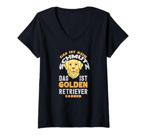 Damen Golden Retriever Sabber Lustiger Hunde Spruch Design T-Shirt mit V-Ausschnitt Damen Golden Retriever Sabber Lustiger Hunde Spruch Design T-Shirt mit V-Ausschnitt von Golden Retriever Fun Hundesprüche