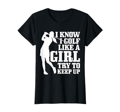 Golf Girl Lustiger Golfspieler Golfer T-Shirt Golf Girl Lustiger Golfspieler Golfer T-Shirt von Golf Apparel Co.