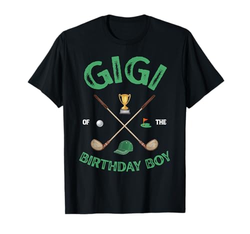 Gigi of The Birthday Boy, Golfer, passt zum 1. Geburtstag der Familie T-Shirt Gigi of The Birthday Boy, Golfer, passt zum 1. Geburtstag der Familie T-Shirt von Golf Birthday Party Decorations Boys Family Gifts