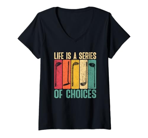 Damen Das Leben ist eine Reihe von Entscheidungen Golf Humor T-Shirt mit V-Ausschnitt Damen Das Leben ist eine Reihe von Entscheidungen Golf Humor T-Shirt mit V-Ausschnitt von Golf Enthusiast Club Retro Humor