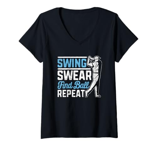 Damen Swing Swear Finde Ball Repeat Golf Humor T-Shirt mit V-Ausschnitt Damen Swing Swear Finde Ball Repeat Golf Humor T-Shirt mit V-Ausschnitt von Golf Enthusiasts Humor Lovers Apparel