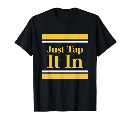 Tap it in Golf Funny Men Women T-Shirt Tap it in Golf Funny Men Women T-Shirt von Golf Humor Quote Taparoo