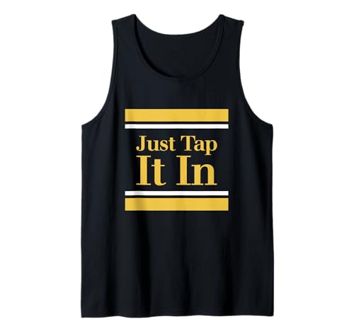 Tap it in Golf Funny Men Women Tank Top Tap it in Golf Funny Men Women Tank Top von Golf Humor Quote Taparoo