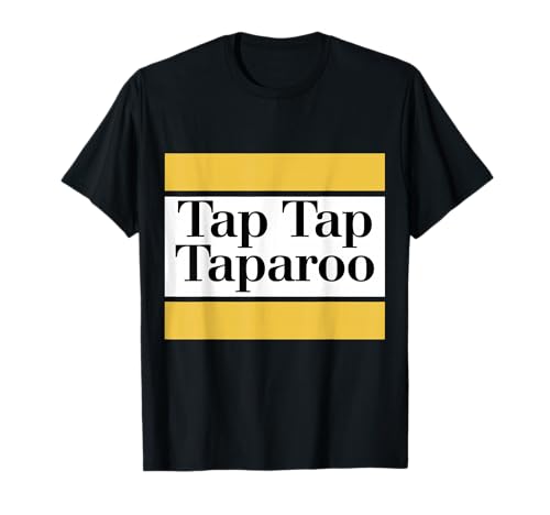 Tippen Sie auf Tap Taparoo Golf lustige Männer Frauen T-Shirt Tippen Sie auf Tap Taparoo Golf lustige Männer Frauen T-Shirt von Golf Humor Zitat Toparoo