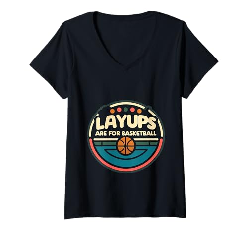 Damen Layups Are for Basketball Golf Humor Sport ||- T-Shirt mit V-Ausschnitt Damen Layups Are for Basketball Golf Humor Sport ||- T-Shirt mit V-Ausschnitt von Golf-Wortspiel-Sportwitze