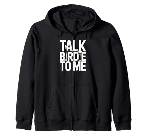 Talk Birdie To Me Lustiger Golfliebhaber Humor Sport Damen Herren Kapuzenjacke von Golfer Player Putt Course Game Hobby Friend Dad