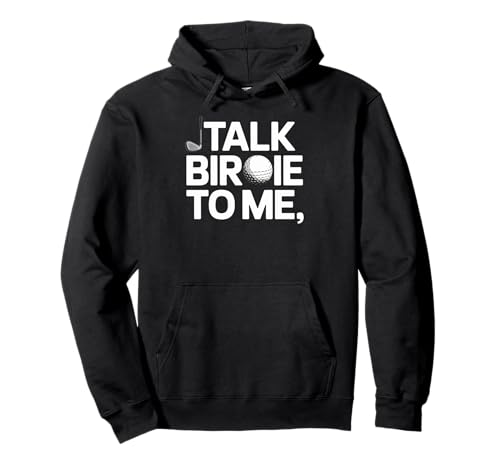 Talk Birdie To Me Lustiger Golfliebhaber Humor Sport Damen Herren Pullover Hoodie von Golfer Player Putt Course Game Hobby Friend Dad