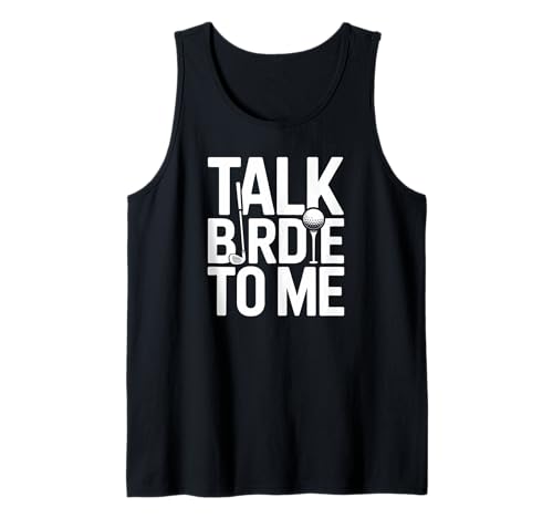 Talk Birdie To Me Lustiger Golfliebhaber Humor Sport Damen Herren Tank Top von Golfer Player Putt Course Game Hobby Friend Dad