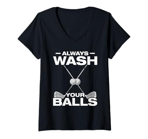 Damen Always wash Your Balls lustiges Golf Golfen Golfer T-Shirt mit V-Ausschnitt Damen Always wash Your Balls lustiges Golf Golfen Golfer T-Shirt mit V-Ausschnitt von Golfer Sprüche & lustige Golfspieler Outfits