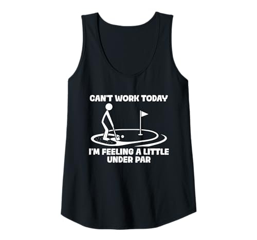 Damen Can't Work Today lustiges Golf Golfen Golfer Tank Top Damen Can't Work Today lustiges Golf Golfen Golfer Tank Top von Golfer Sprüche & lustige Golfspieler Outfits