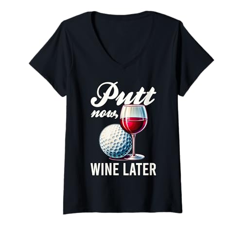 Damen Putt Now Wine Later Lustiges Golfgeschenk Produkt T-Shirt mit V-Ausschnitt Damen Putt Now Wine Later Lustiges Golfgeschenk Produkt T-Shirt mit V-Ausschnitt von Golfing Gear Galore