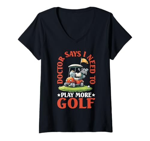 Damen Doctor Says I Need to Play More Golf Therapiesportler - T-Shirt mit V-Ausschnitt Damen Doctor Says I Need to Play More Golf Therapiesportler - T-Shirt mit V-Ausschnitt von Golfsportmittel