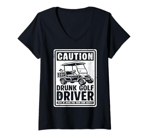 Damen Caution Drunk Golf Driver Golf Cart T-Shirt mit V-Ausschnitt Damen Caution Drunk Golf Driver Golf Cart T-Shirt mit V-Ausschnitt von Golfwagen Design Idee Golfer