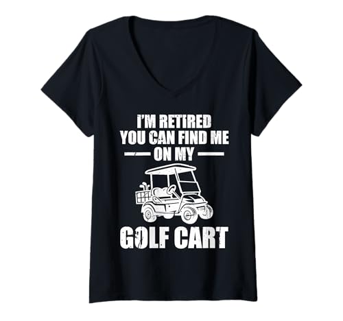 Damen Im Retired You Can Find Me On My Golf Cart T-Shirt mit V-Ausschnitt Damen Im Retired You Can Find Me On My Golf Cart T-Shirt mit V-Ausschnitt von Golfwagen Design Idee Golfer