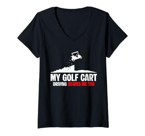 Damen My Golf Cart Driving Scares Me Too T-Shirt mit V-Ausschnitt Damen My Golf Cart Driving Scares Me Too T-Shirt mit V-Ausschnitt von Golfwagen Design Idee Golfer