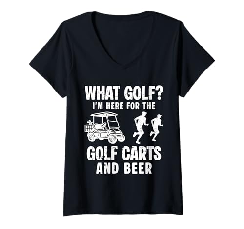 Damen What Golf? Im Here for The Golf Cart and Beer T-Shirt mit V-Ausschnitt Damen What Golf? Im Here for The Golf Cart and Beer T-Shirt mit V-Ausschnitt von Golfwagen Design Idee Golfer