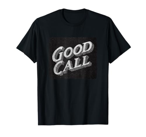 Nice Good Call Speech für Jungen und Mädchen T-Shirt Nice Good Call Speech für Jungen und Mädchen T-Shirt von Good Call Outfit