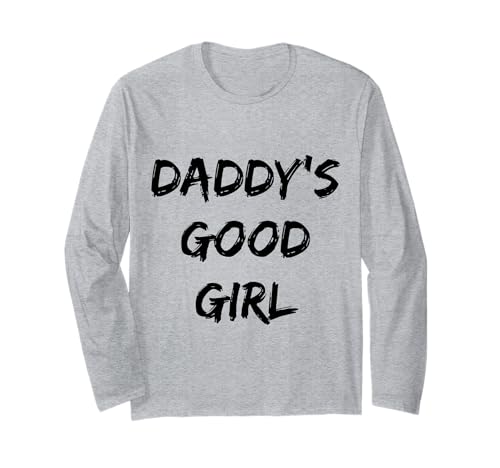 Daddy's Good Girl Zitat Langarmshirt Daddy's Good Girl Zitat Langarmshirt von Good Girl Tees