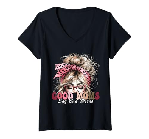 Damen Good Moms Say Bad Words Messy Bun Damen Muttertag T-Shirt mit V-Ausschnitt Damen Good Moms Say Bad Words Messy Bun Damen Muttertag T-Shirt mit V-Ausschnitt von Good Moms Say Bad Words Mom Life Mama Womens Tee