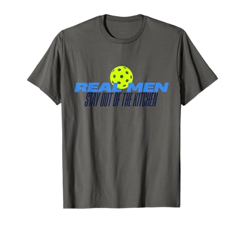 Real Men Stay Out of The Kitchen Lustiges Pickleball-Geschenk T-Shirt Real Men Stay Out of The Kitchen Lustiges Pickleball-Geschenk T-Shirt von Good Sports Tees